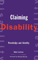 Claiming Disability: Knowledge and Identity by Simi Linton