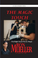 The Magic Touch by Ron Mueller 9781682239643