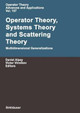 Operator Theory, Systems Theory and Scattering Theory: Multidimensional Generalizations by Daniel Alpay 9783764372125