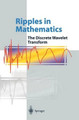 Ripples in Mathematics: The Discrete Wavelet Transform by A. Jensen 9783540416623