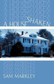 A House Shaken by Sam Markley 9781426912924