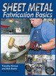 Sheet Metal Fab Basics by Timothy Remus 9781941064030