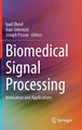 Biomedical Signal Processing: Innovation and Applications by Iyad Obeid 9783030674939