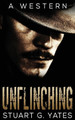Unflinching by Stuart G Yates 9784867473146