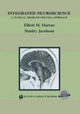 Integrated Neuroscience: A Clinical Problem Solving Approach by Elliott M. Marcus 9781461353836