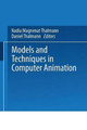 Models and Techniques in Computer Animation by Nadia Magnenat-Thalmann 9784431669135