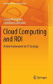Cloud Computing and ROI: A New Framework for IT Strategy by Sanjay Mohapatra 9783319086620