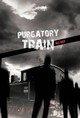 Purgatory Train by ALI RAY 9781426963827