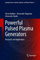 Powerful Pulsed Plasma Generators: Research and Application by Victor Kolikov 9783319952482