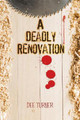 A Deadly Renovation by Dee Turner 9781489722218