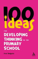 100 Ideas for Developing Thinking in the Primary School by Fred Sedgwick 9781847061522