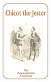 Chicot the Jester by Alexandre Dumas 9781589632042