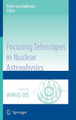 Focusing Telescopes in Nuclear Astrophysics by Peter Ballmoos 9781402053030