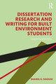 Dissertation Research and Writing for Built Environment Students Shamil G. Naoum 9780815384632
