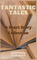 Fantastic Tales by Lee Wallace 9798215137536
