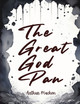 The Great God Pan by Arthur Machen 9781835520895