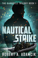 Nautical Strike by Robert A Adamcik 9784824186553