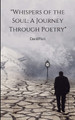 "Whispers of the Soul: A Journey Through Poetry" by David Fiori 9789360945039