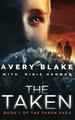 The Taken by Avery Blake 9781629552606