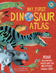 My First Dinosaur Atlas by  9781915588036
