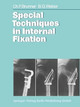 Special Techniques in Internal Fixation by C. F. Brunner 9783662023471