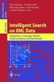 Intelligent Search on XML Data: Applications, Languages, Models, Implementations, and Benchmarks by Henk Blanken 9783540407683