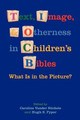 Text, Image, and Otherness in Children's Bibles: What Is in the Picture? by Caroline Vander Stichele 9781589836617