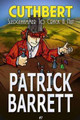 Sledgehammer to Crack a Nut (Cuthbert Book 7) by Patrick Barrett 9781907954566