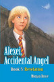 Revelation: Alexei, Accidental Angel - Book 5 by Morgan Bruce 9781946540300