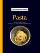 Mastering the Basics: Pasta by  9781743364758