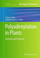 Polyadenylation in Plants: Methods and Protocols by Arthur G. Hunt 9781493946686