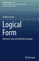 Logical Form: Between Logic and Natural Language by Andrea Iacona 9783319741536