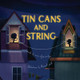 Tin Cans and String by Virve Aljas-Switzer 9781990111112