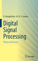 Digital Signal Processing: Theory and Practice by K. Deergha Rao 9789811080807