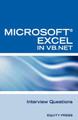 Excel in VB.NET Programming Interview Questions: Advanced Excel Programming Interview Questions, Answers, and Explanations in VB.NET by Terry Clark 9781603320337