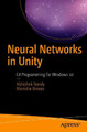 Neural Networks in Unity: C# Programming for Windows 10 by Abhishek Nandy 9781484236727