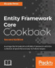 Entity Framework Core Cookbook - by Ricardo Peres 9781785883309