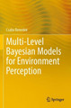 Multi-Level Bayesian Models for Environment Perception by Csaba Benedek 9783030836566