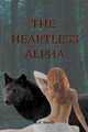 The Heartless Alpha by V Smith S 9781738991402