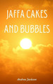 Jaffa Cakes and Bubbles by Andrea Jackson 9789357619370