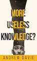 More Useless Knowledge? by Andrew Davie 9784824189219