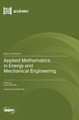 Applied Mathematics in Energy and Mechanical Engineering by Leonid Plotnikov 9783725803460