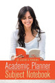 Academic Planner and Subject Notebook by @Journals Notebooks 9781541910034