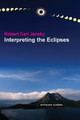 Interpreting the Eclipses by Robert Carl Jansky 9781933303529