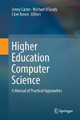 Higher Education Computer Science: A Manual of Practical Approaches by Jenny Carter 9783030075101