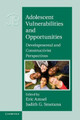 Adolescent Vulnerabilities and Opportunities: Developmental and Constructivist Perspectives by Eric Amsel 9781107423602