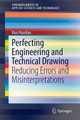Perfecting Engineering and Technical Drawing: Reducing Errors and Misinterpretations by Ronald Hanifan 9783319069821