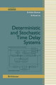 Deterministic and Stochastic Time-Delay Systems by El-Kebir Boukas 9781461266020