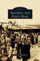 Macdill Air Force Base by Steven A Williamson 9781531658861