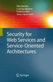 Security for Web Services and Service-Oriented Architectures by Elisa Bertino 9783540877417